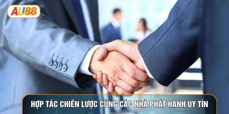 Hợp tác chiến lược cùng các nhà phát hành uy tín Hợp tác chiến lược cùng các nhà phát hành uy tín